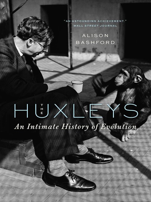 Title details for The Huxleys by Alison Bashford - Available